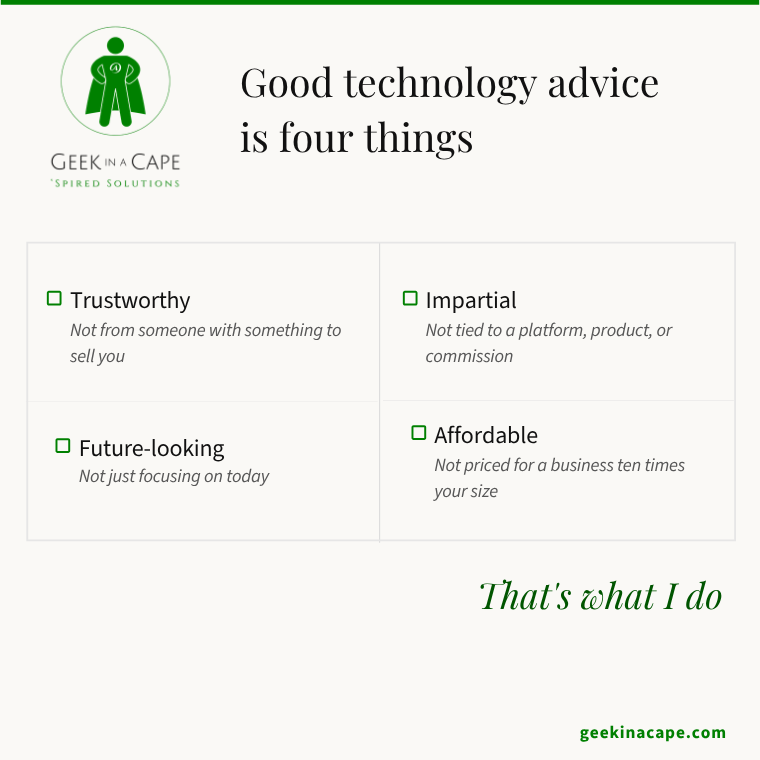 Good technology advice is four things